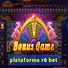 plataforma r6 bet